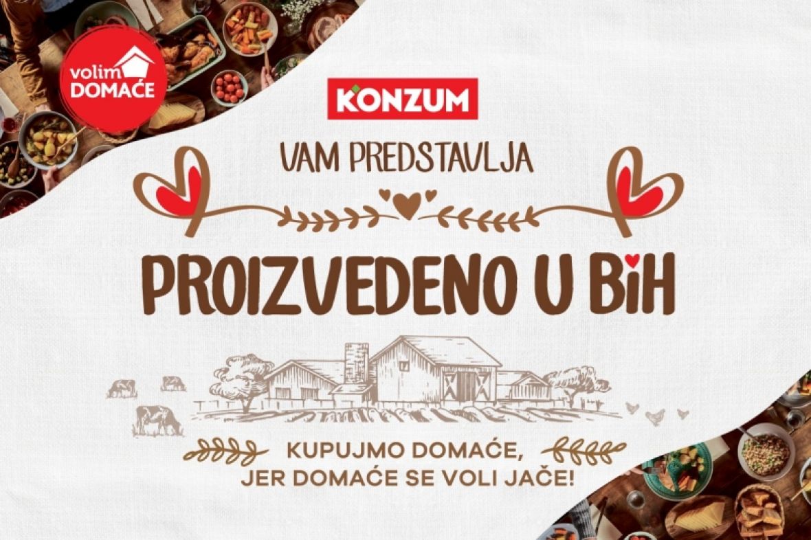 Dugoročna podrška domaćoj privredi: Konzumov projekat „Proizvedeno u BiH“